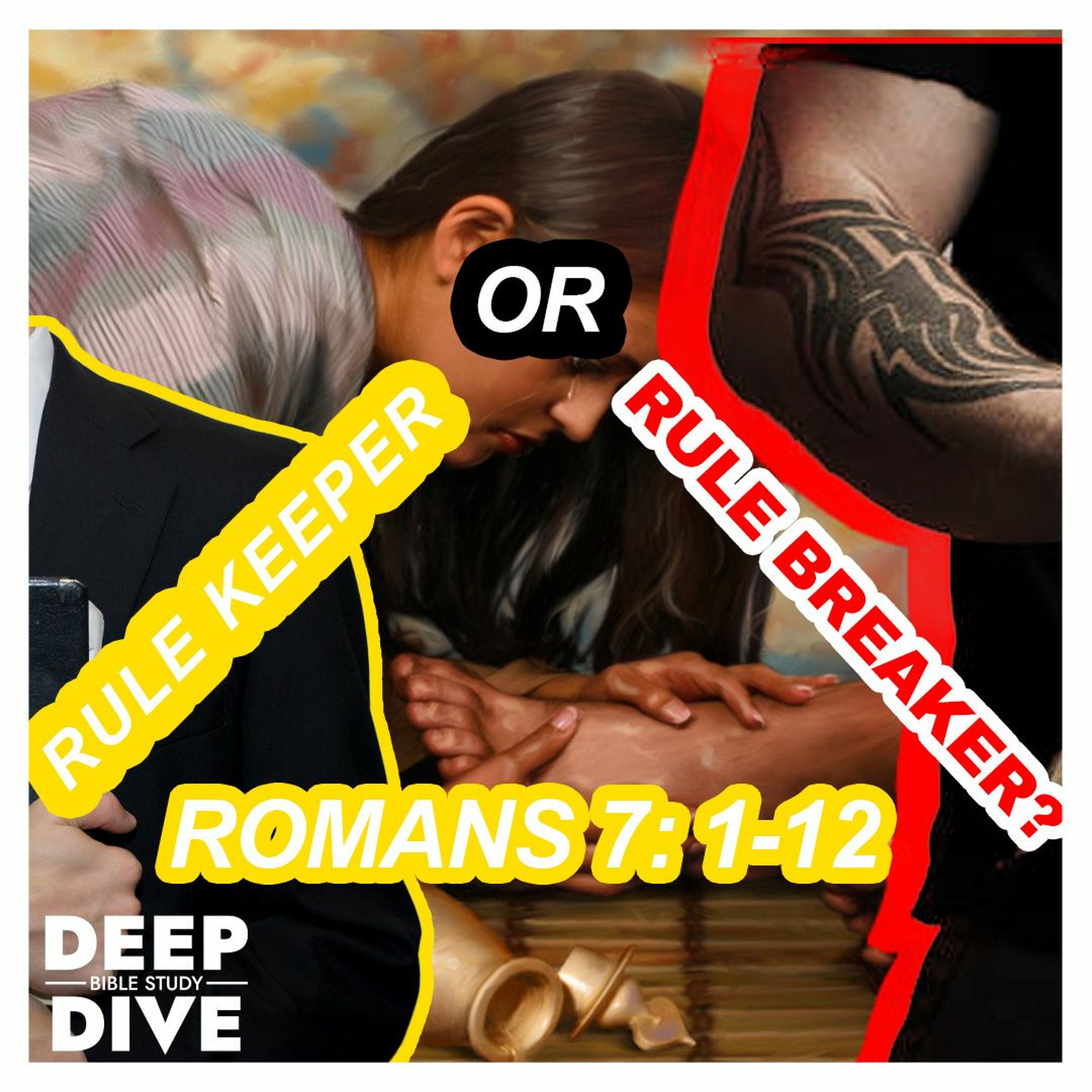 Are You a Rule Breaker/Keeper? How does the Gospel apply? - Romans 7 episode artwork