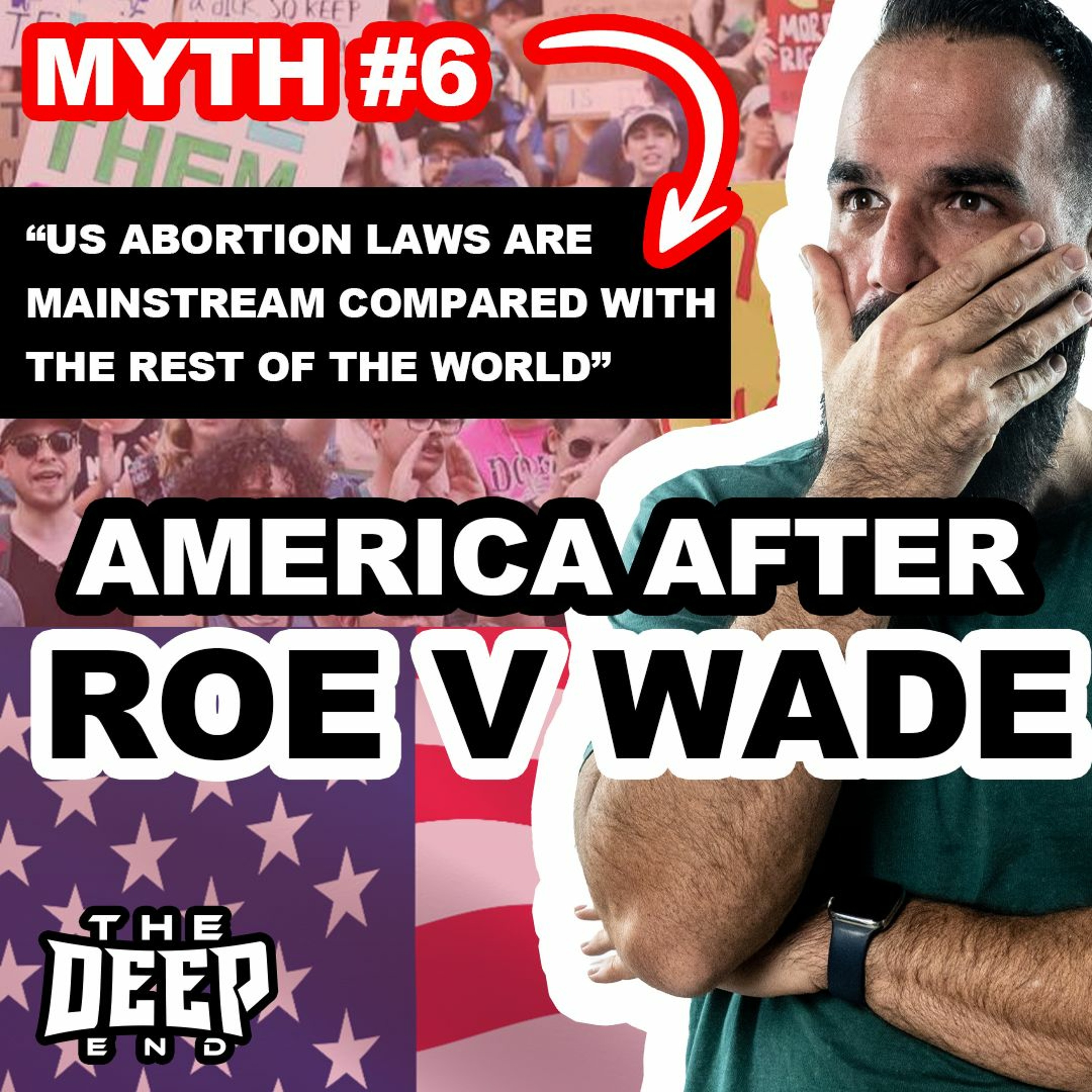 America after Roe V wade, abortion laws by state now and the myths surrounding it all episode artwork