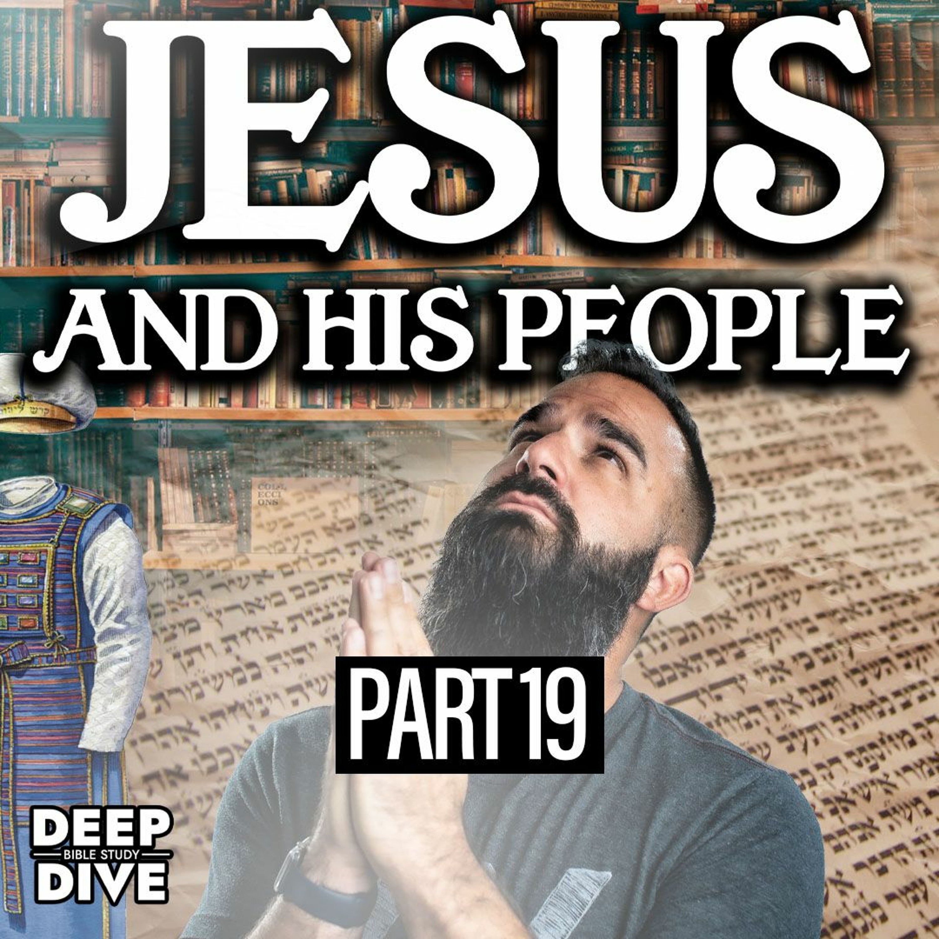 Jesus and His People in the Garments of the High Priest - Exodus 28 episode artwork