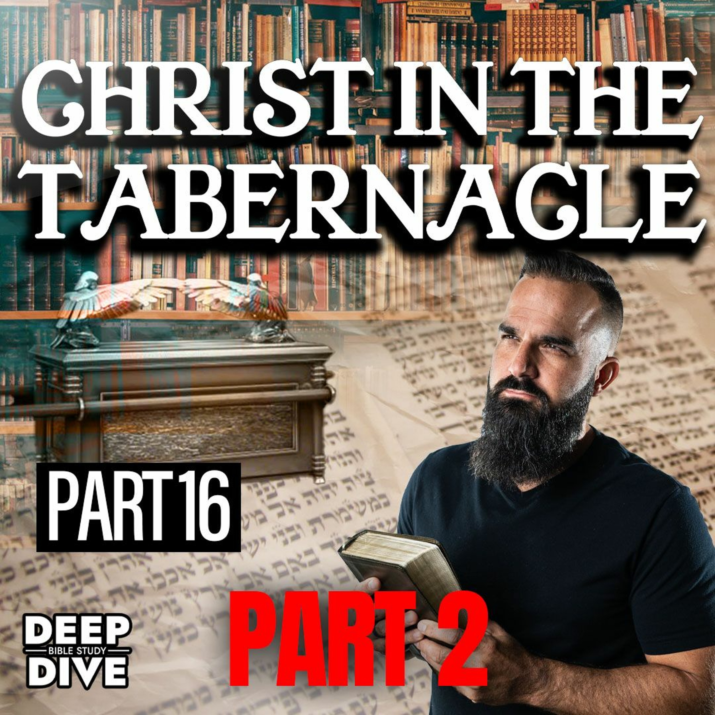 Christ in the Tabernacle: The Ark - Exodus 25, Leviticus 16 episode artwork