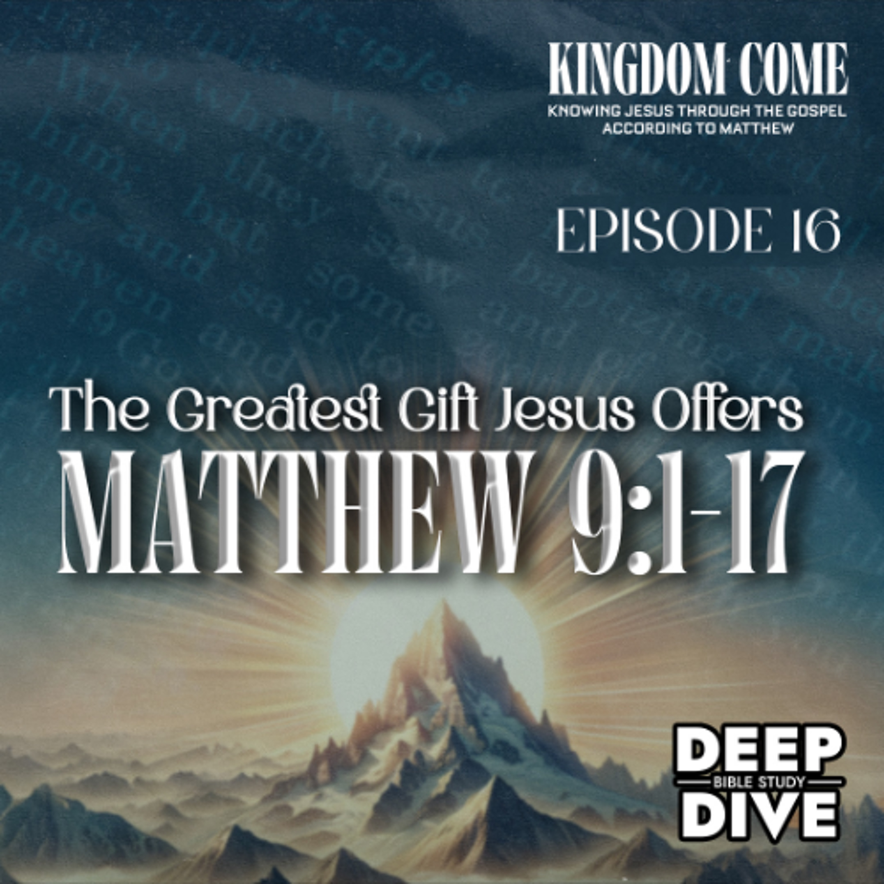The Forgiveness of Sins - Matthew 9:1-17 episode artwork
