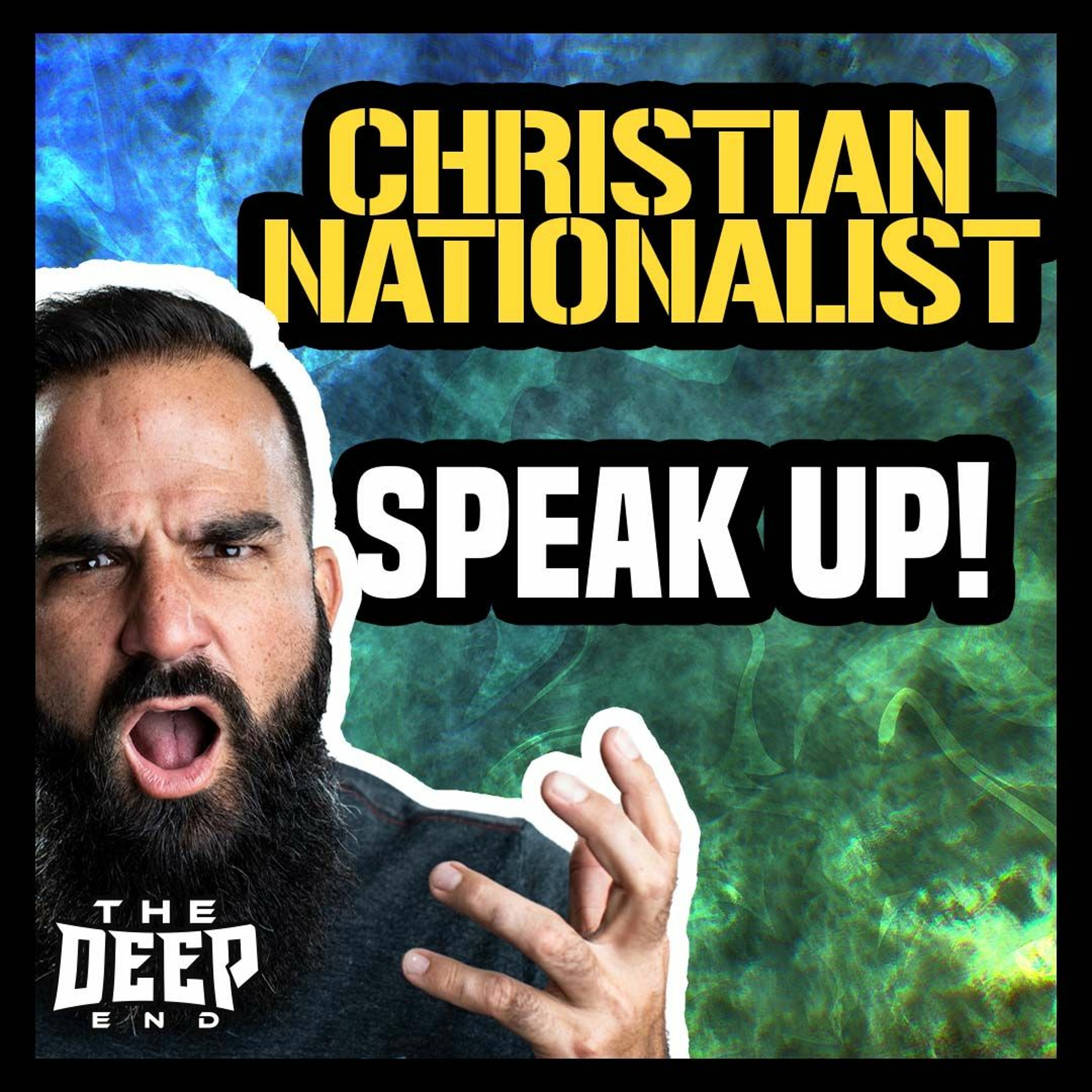Don't Let The Term Christian Nationalist Shut You Up In The Public Square episode artwork