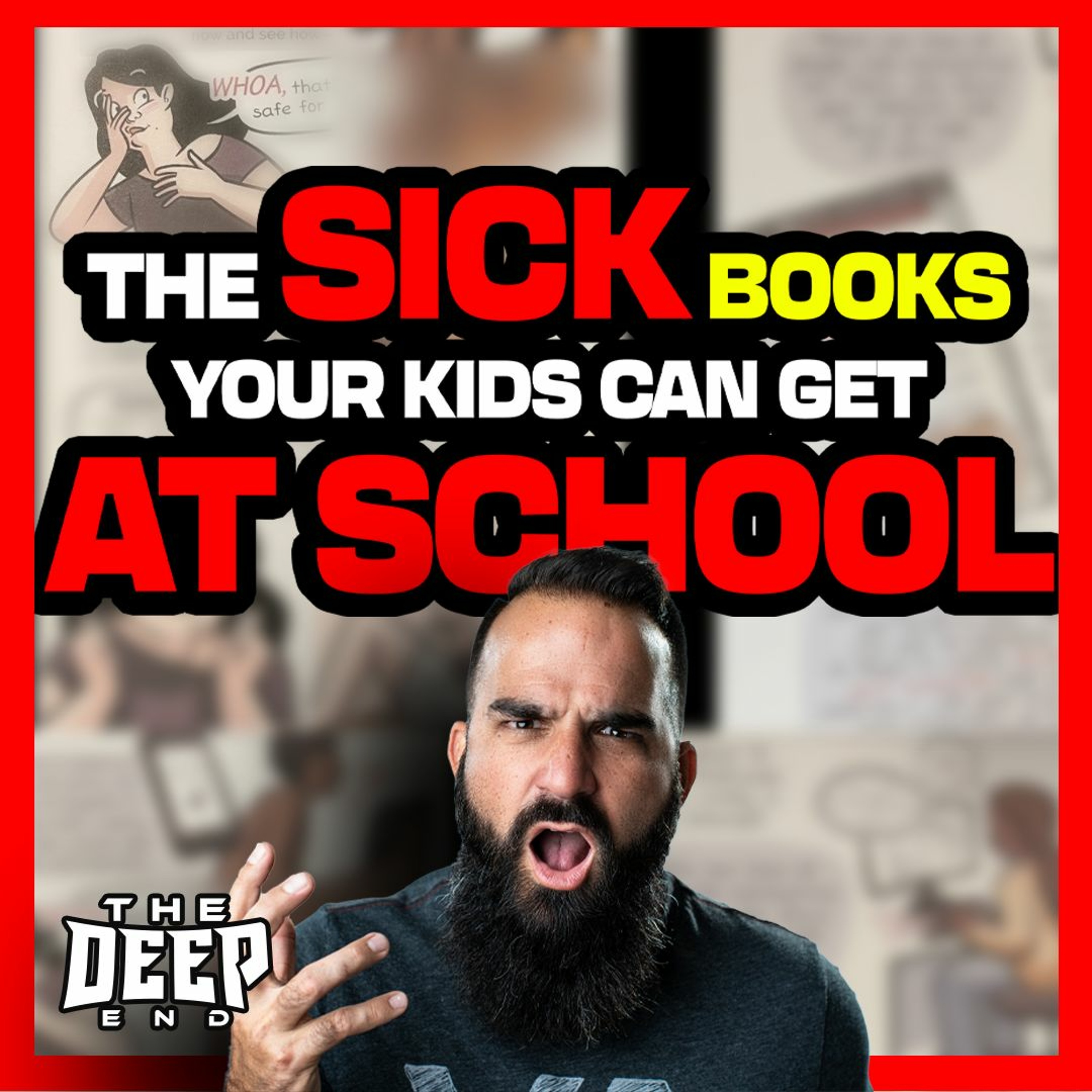 You MUST See The Sick Books in Public Schools! Did the Anti-Christ Get His Power This Week episode artwork