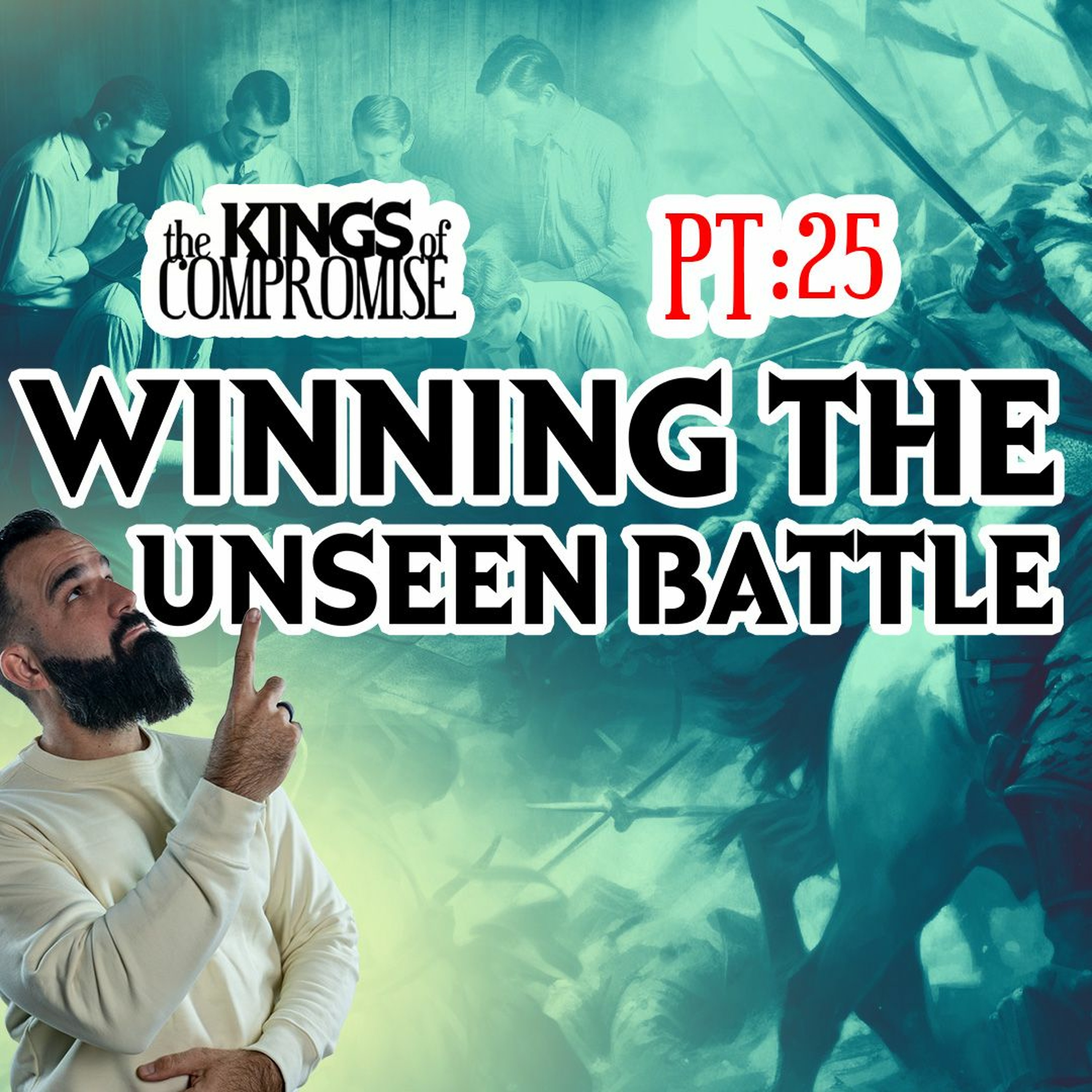 & 7: Winning the unseen Battle - Kings 6 episode artwork