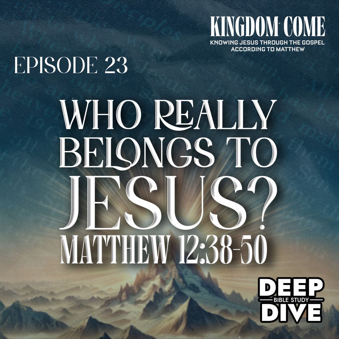 The TRUE Believer - Matthew 12:38-50 episode artwork