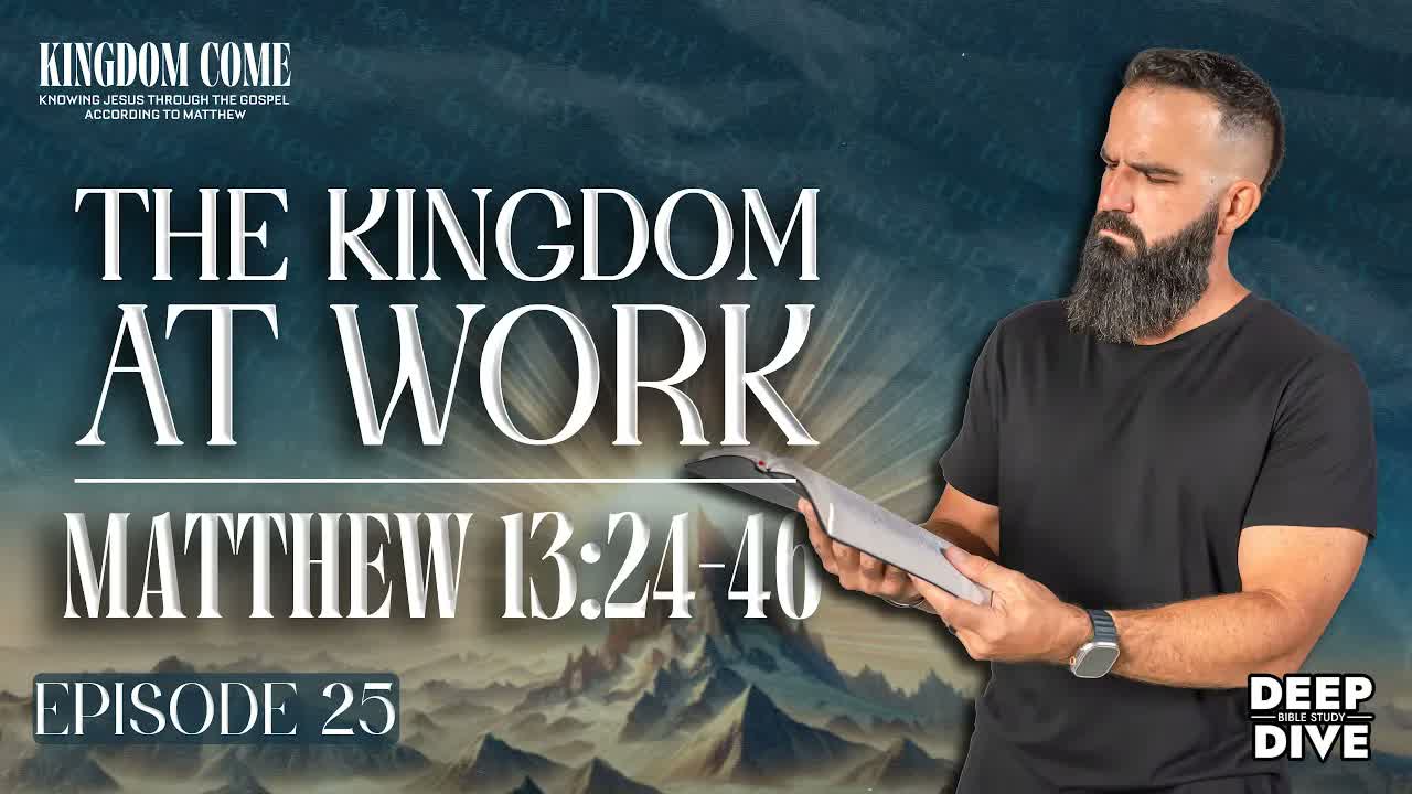 The Kingdom Grows Even When You Don’t See it - Matthew 13:24-46 episode artwork
