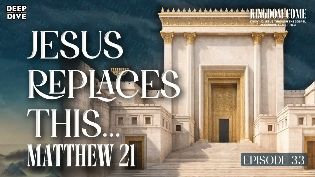 Jesus Replaced the Temple — And They Hated Him for It - Matthew 21 episode artwork